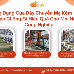 ung-dung-cua-day-chuyen-ma-kem-giai-phap-chong-gi-hieu-qua-cho-moi-nganh-cong-nghiep