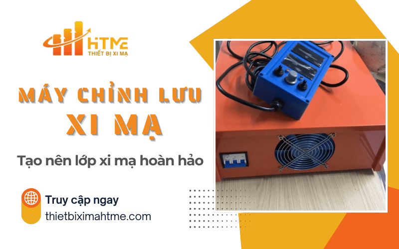 máy chỉnh lưu xi mạ